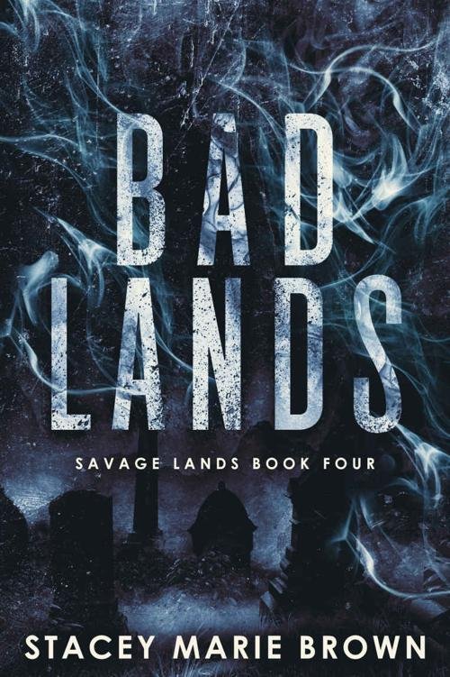 Cover of Bad Lands (Savage Lands Book 4)