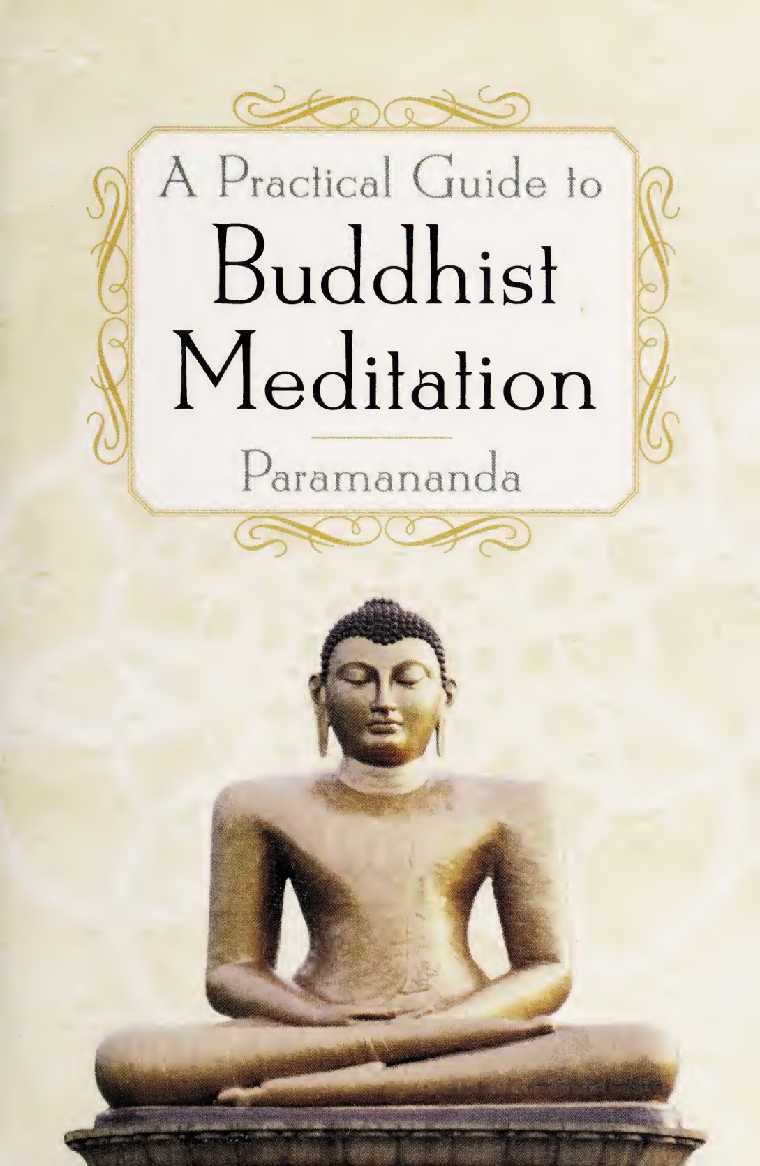 Cover of A practical guide to Buddhist meditation