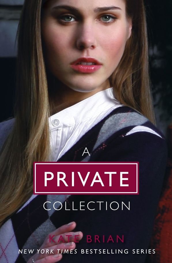 Cover of The Complete Private Collection: Private; Invitation Only; Untouchable; Confessions; Inner Circle; Legacy; Ambition; Revelation; Last Christmas; Paradise ... The Book of Spells; Ominous; Vengeance