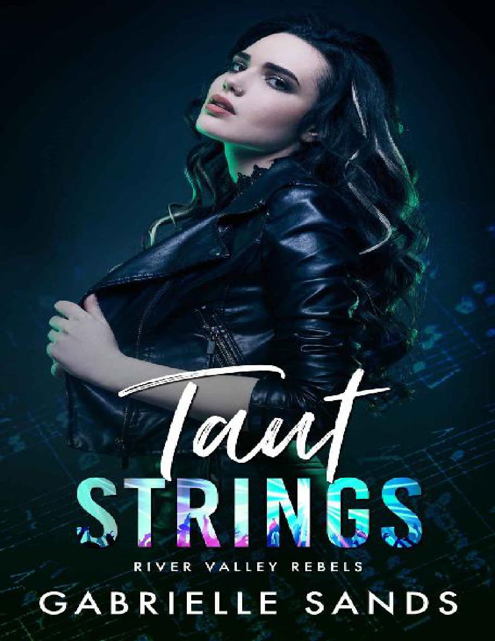 Cover of Taut Strings: A Rock Star Romance (River Valley Rebels)