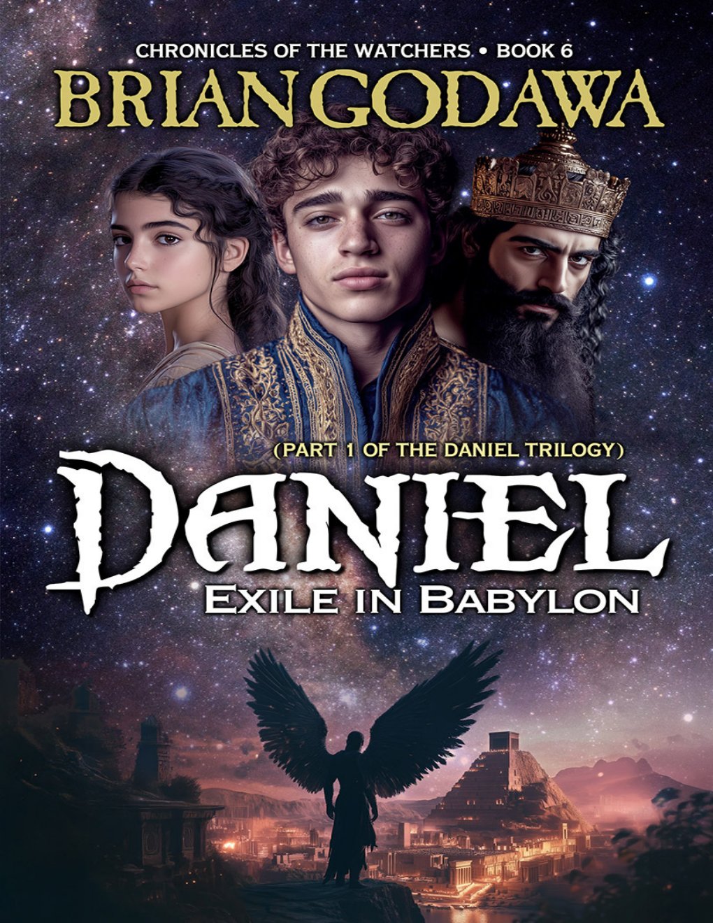 Cover of Daniel: Exile in Babylon: Part 1 of the Daniel Trilogy