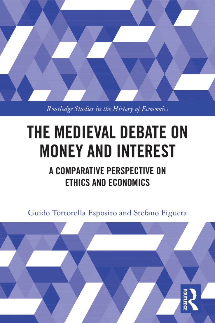 Cover of The Medieval Debate on Money and Interest: A Comparative Perspective on Ethics and Economics