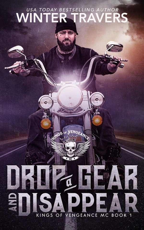 Cover of Drop a Gear and Disappear (Kings of Vengeance, #1)