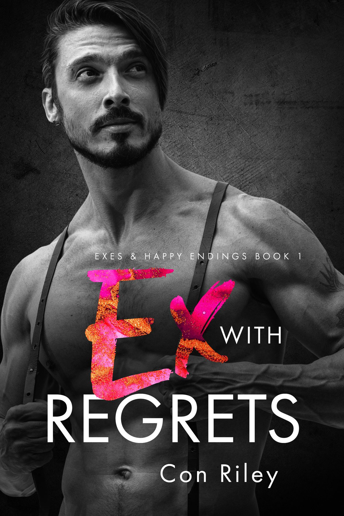 Cover of Ex With Regrets- Exes & Happy Endings Book 1 (2026)