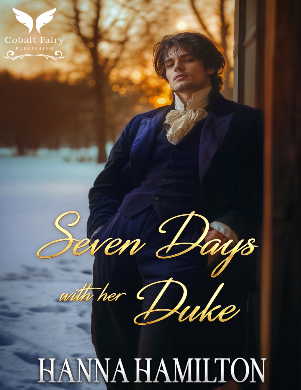 Cover of Seven Days with her Duke: A Historical Regency Romance Novel (Hearts of Whitmores Book 3)