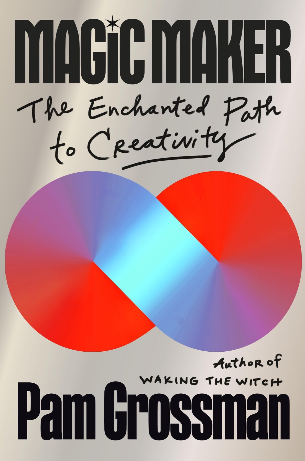 Cover of Magic Maker; The Enchanted Path to Creativity (1745)