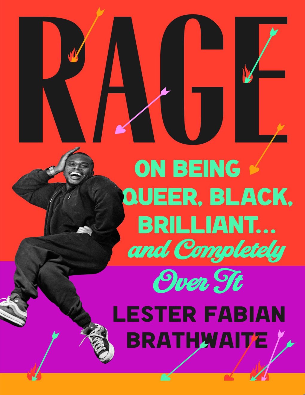 Cover of Rage: On Being Queer, Black, Brilliant . . . and Completely Over It