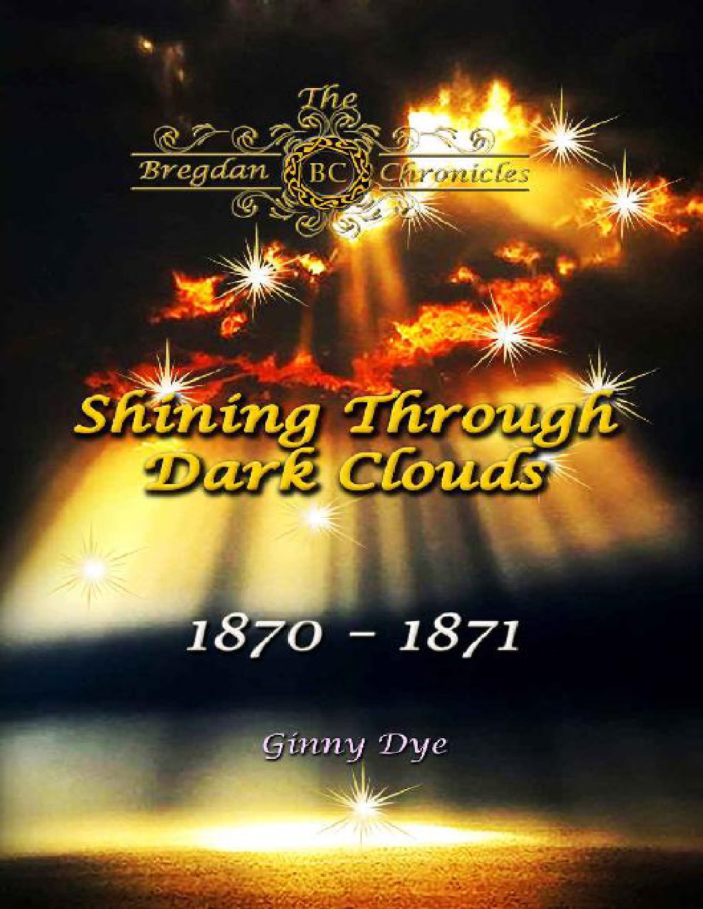 Cover of Shining Through Dark Clouds: (# 15 in The Bregdan Chronicles Historical Fiction Romance Series)