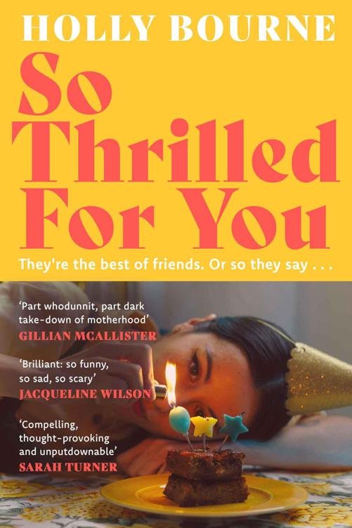 Cover of So Thrilled For You- the conversation-starting new novel from the bestselling author of How Do You Like Me Now (
