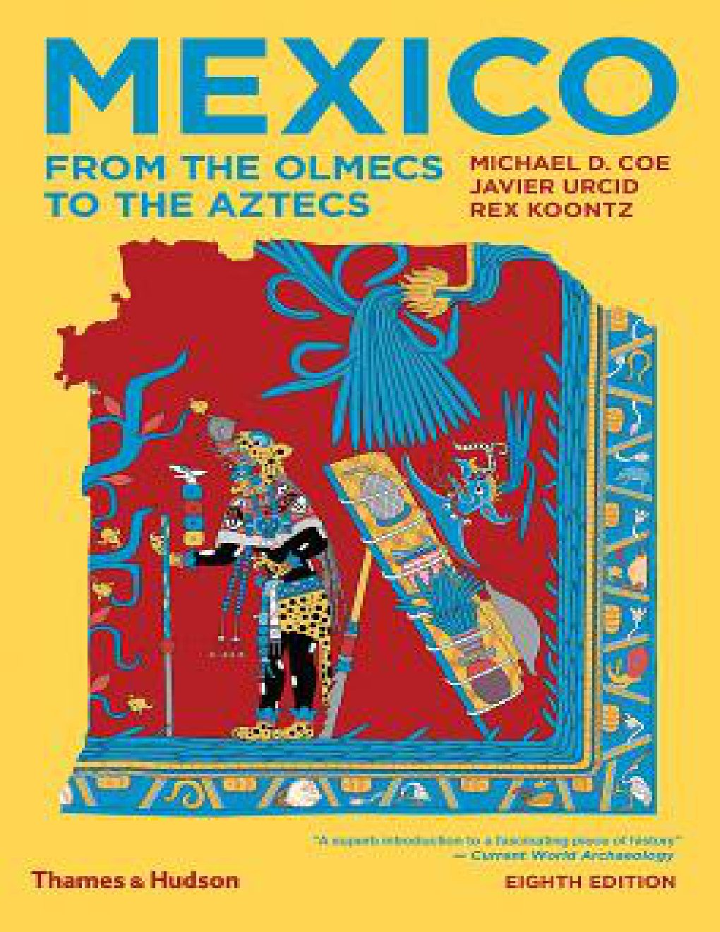 Cover of Mexico: From the Olmecs to the Aztecs