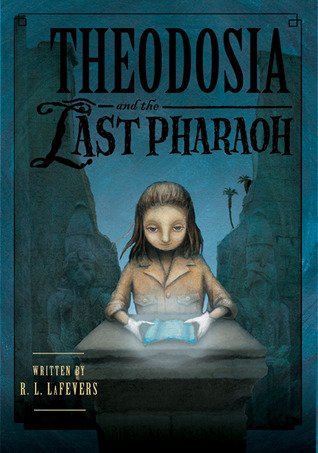 Cover of Theodosia and the Last Pharoah (2011)