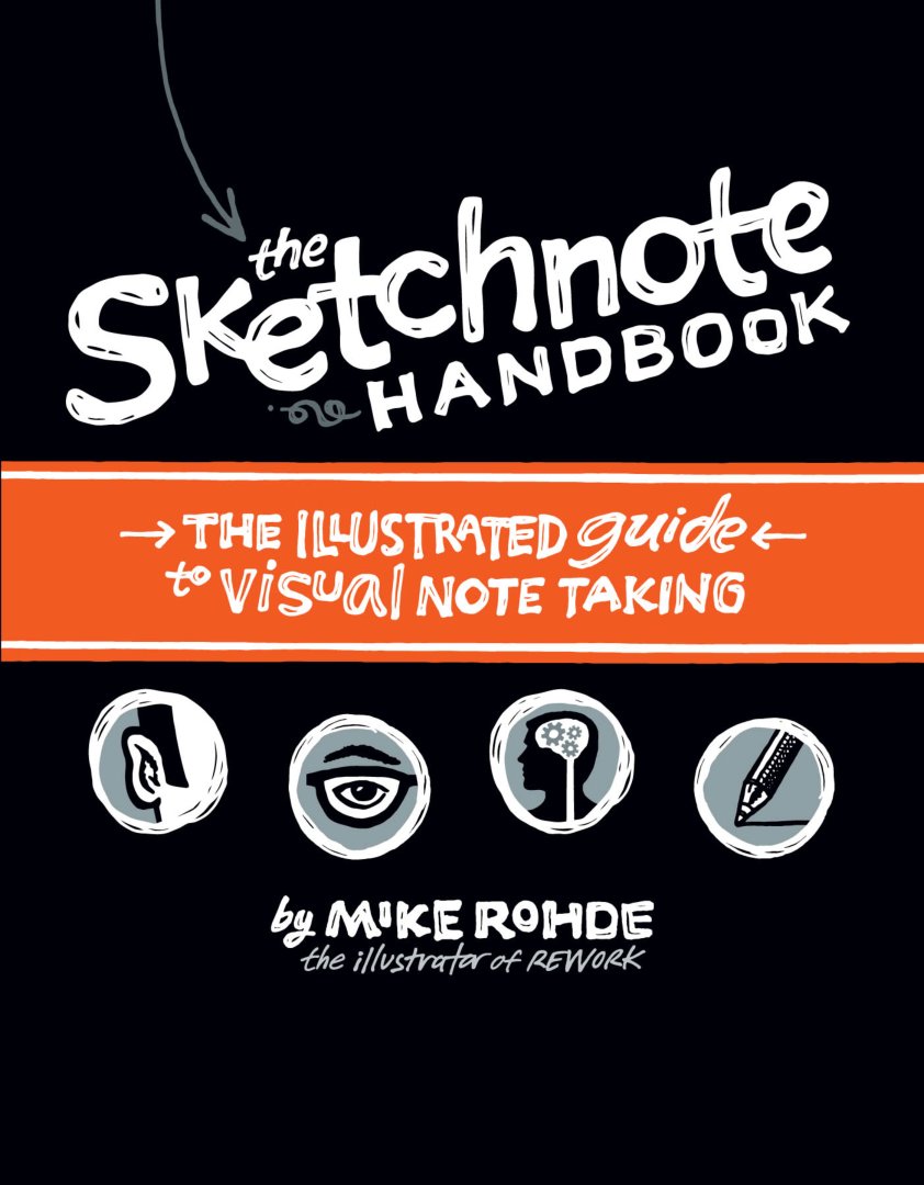 Cover of The Sketchnote Handbook: The Illustrated Guide to Visual Note Taking