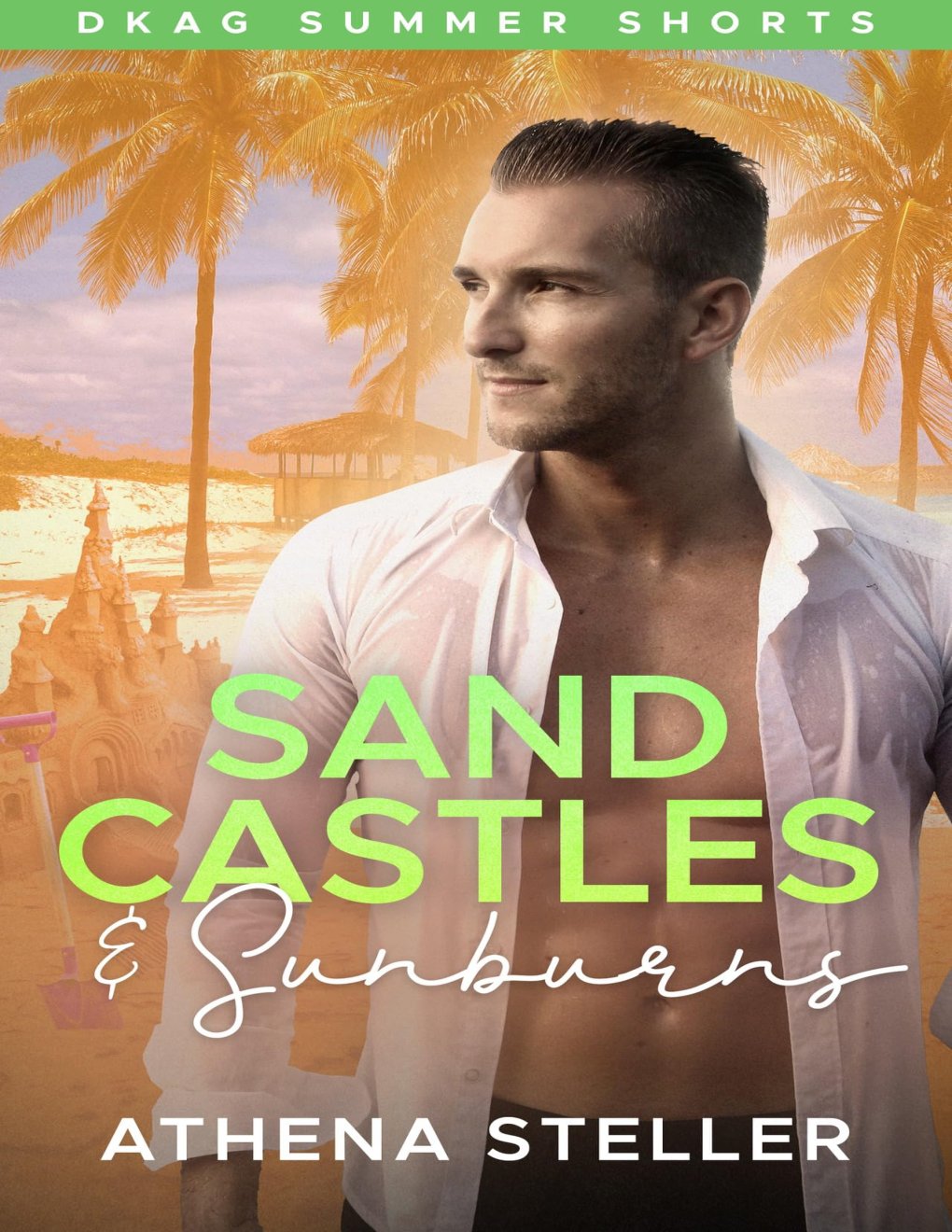 Cover of Sandcastles & Sunburns: A DKAG short story