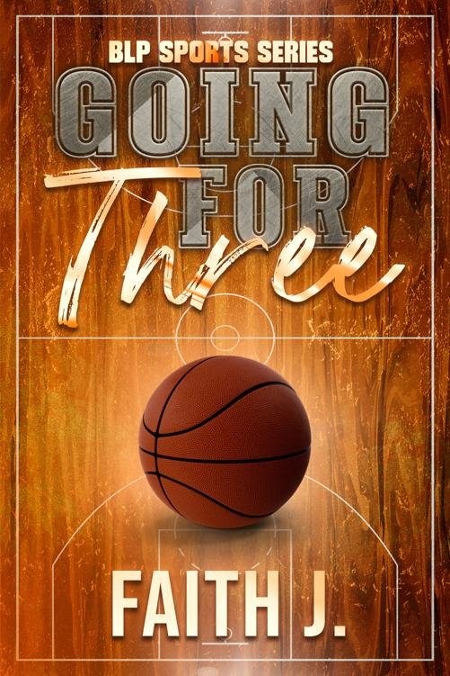 Cover of Going for Three (BLP Sports Series Book 2)
