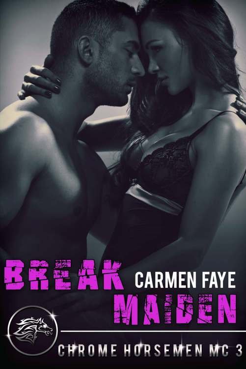 Cover of Break Maiden (Chrome Horsemen MC Book 3)