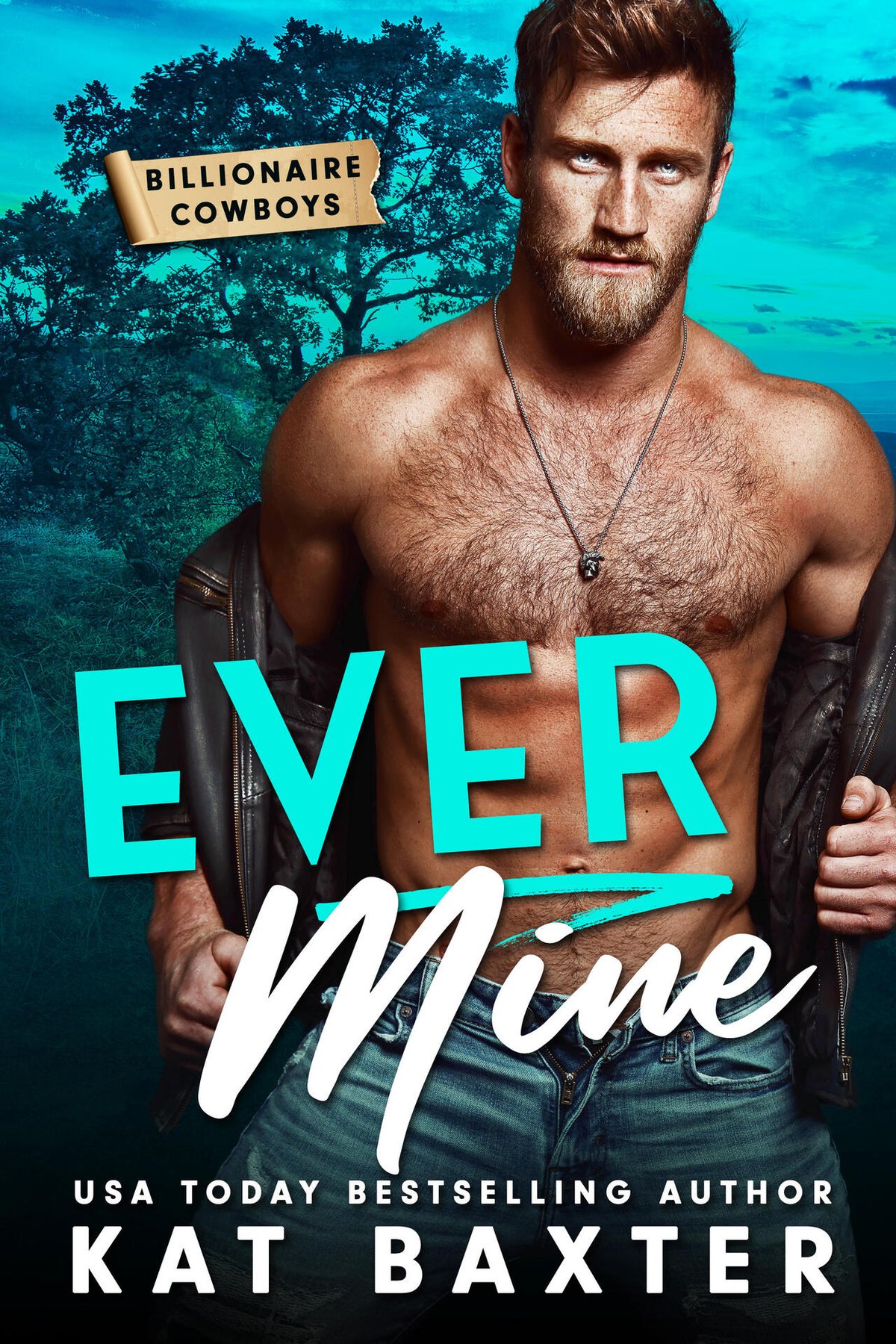 Cover of Ever Mine (Billionaire Cowboys Book 1)