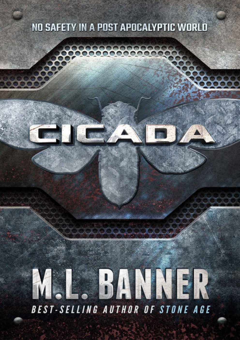 Cover of CICADA: A Post Apocalyptic Thriller (Stone Age Book 4)