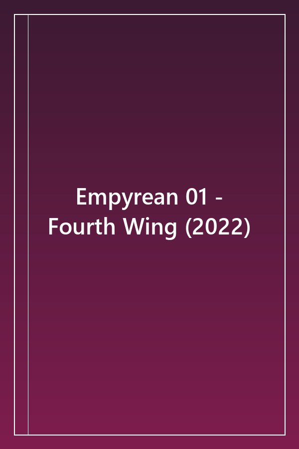 Cover of Empyrean 01 - Fourth Wing (2022)
