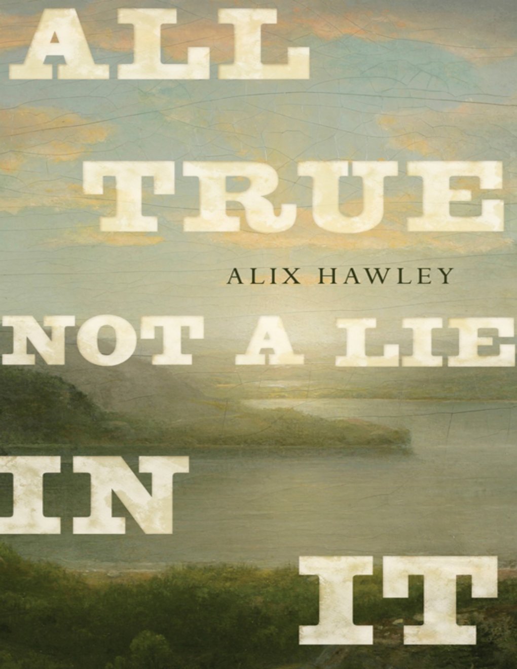 Cover of All True Not a Lie in It