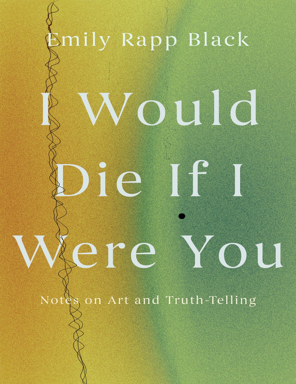 Cover of I Would Die If I Were You