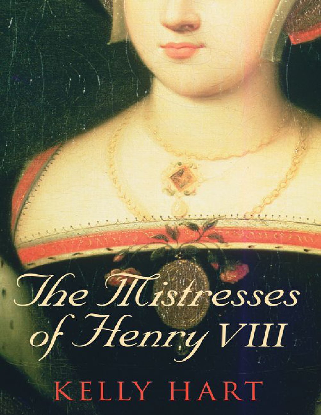 Cover of The Mistresses of Henry VIII