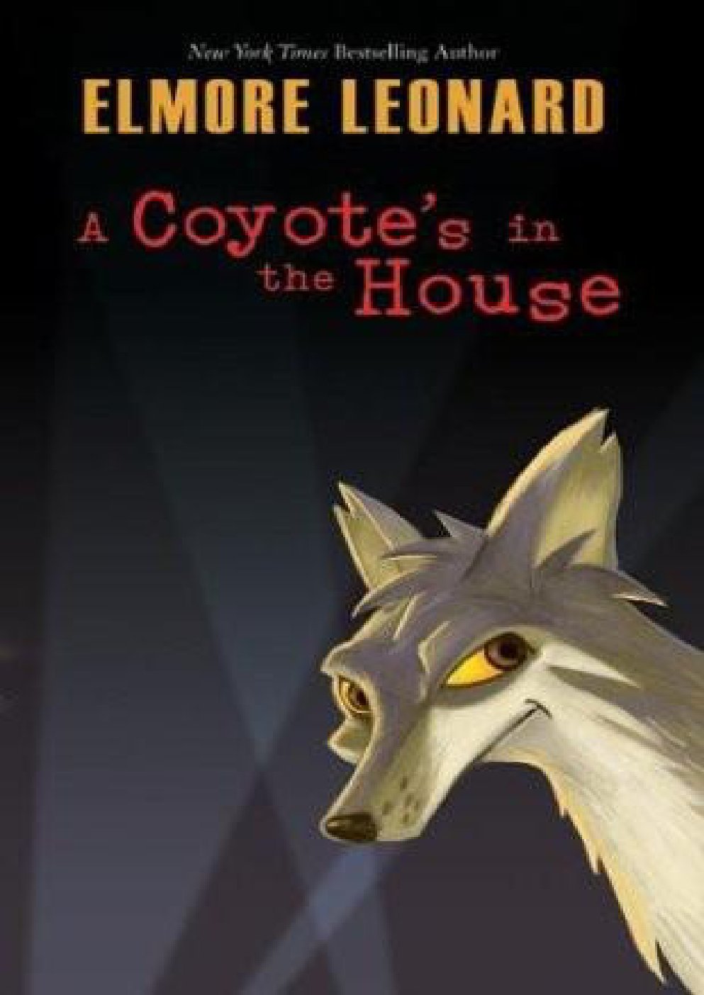 Cover of A Coyote's in the House
