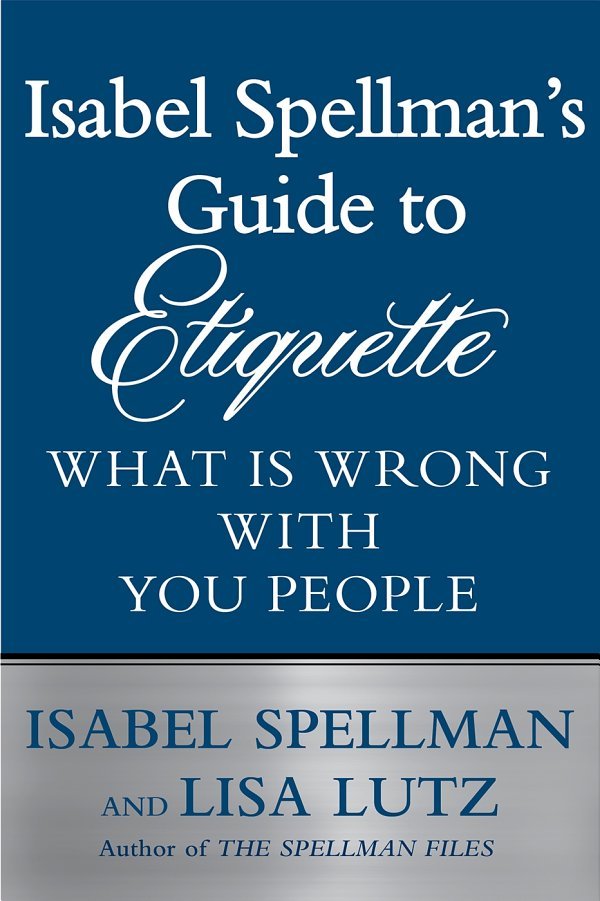 Cover of Isabel Spellman’s Guide to Etiquette