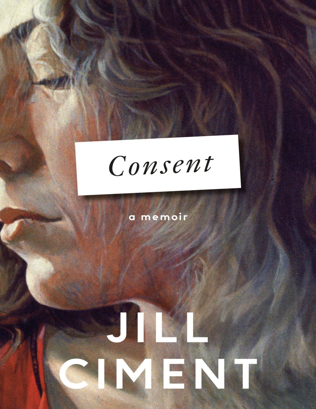 Cover of Consent: A Memoir