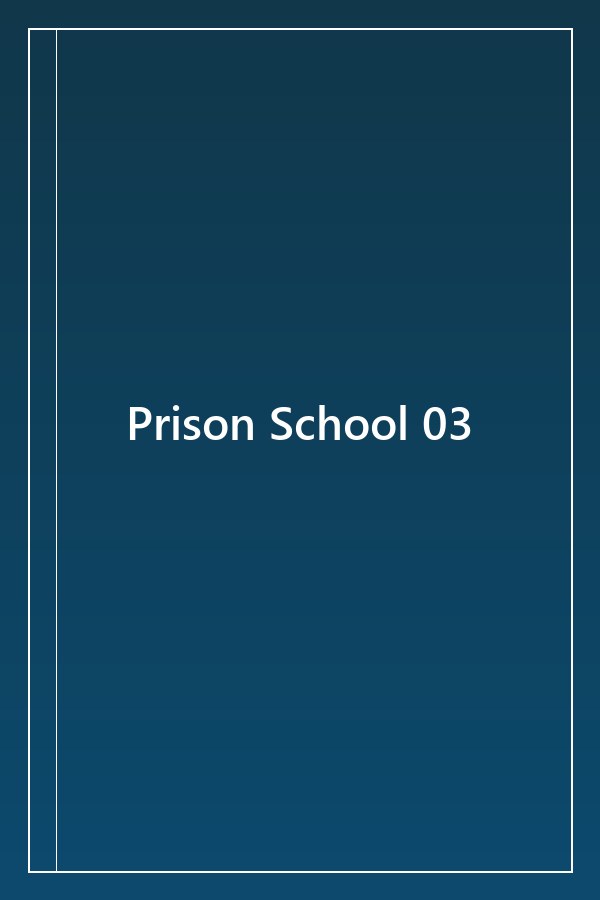 Cover of Prison School 03