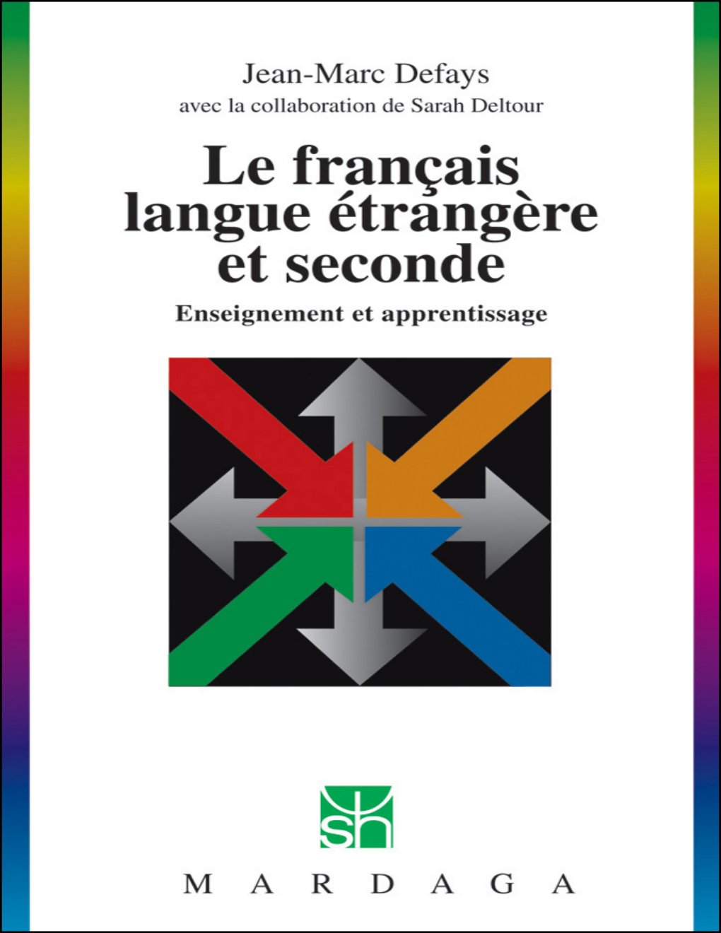 Cover of Le français, langue étrangère et seconde