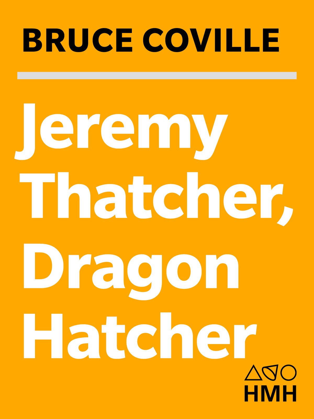 Cover of Jeremy Thatcher, Dragon Hatcher (1982)