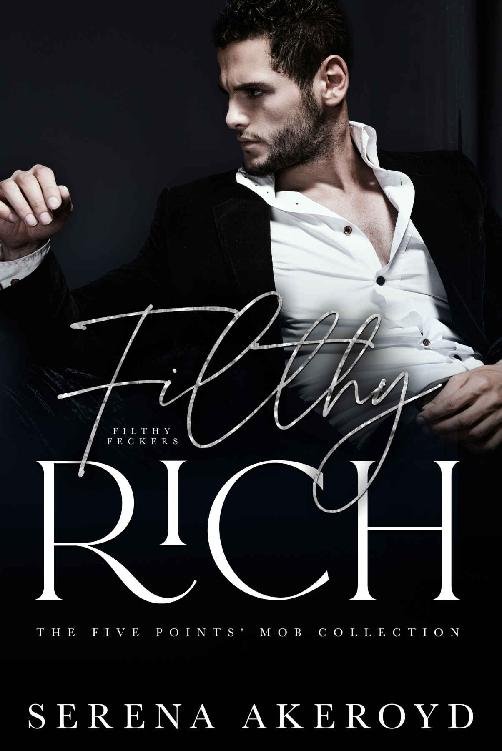 Cover of Filthy Rich: A DARK, MAFIA, AGE-GAP ROMANCE (THE FIVE POINTS' MOB COLLECTION Book 2)