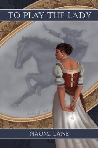 Cover of To Play the Lady (2011)