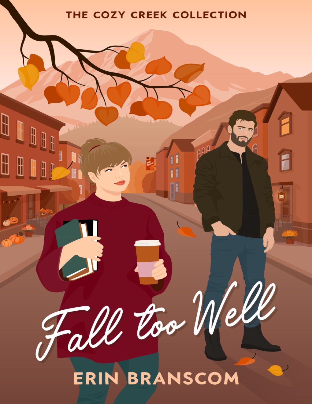 Cover of Fall Too Well: a small town, autumn inspired, second chance romcom