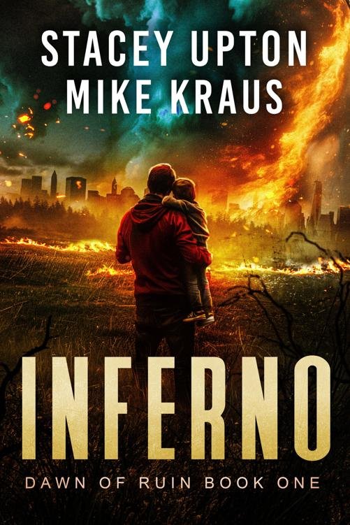 Cover of Inferno: Dawn of Ruin Book 1: (A Post-Apocalyptic Survival Thriller)