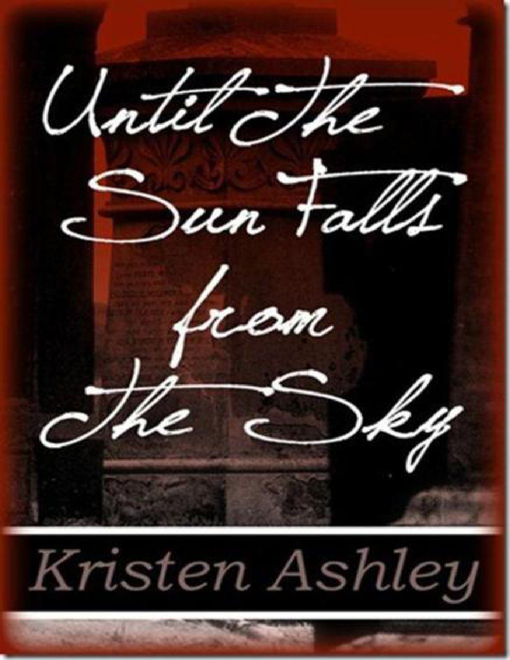 Cover of Until the Sun Falls From the Sky