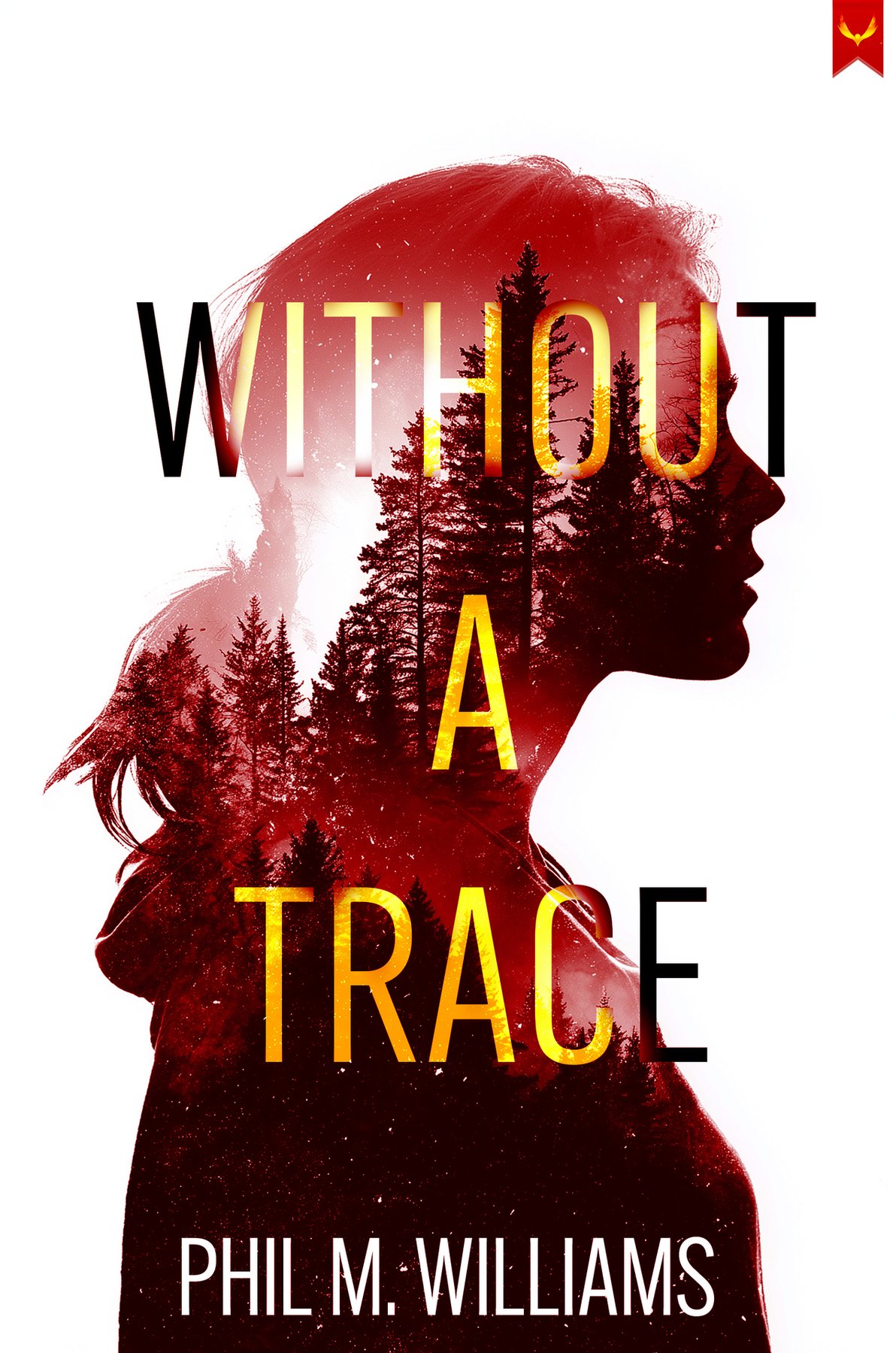 Cover of Without a Trace: An Evil Intentions Crime Thriller