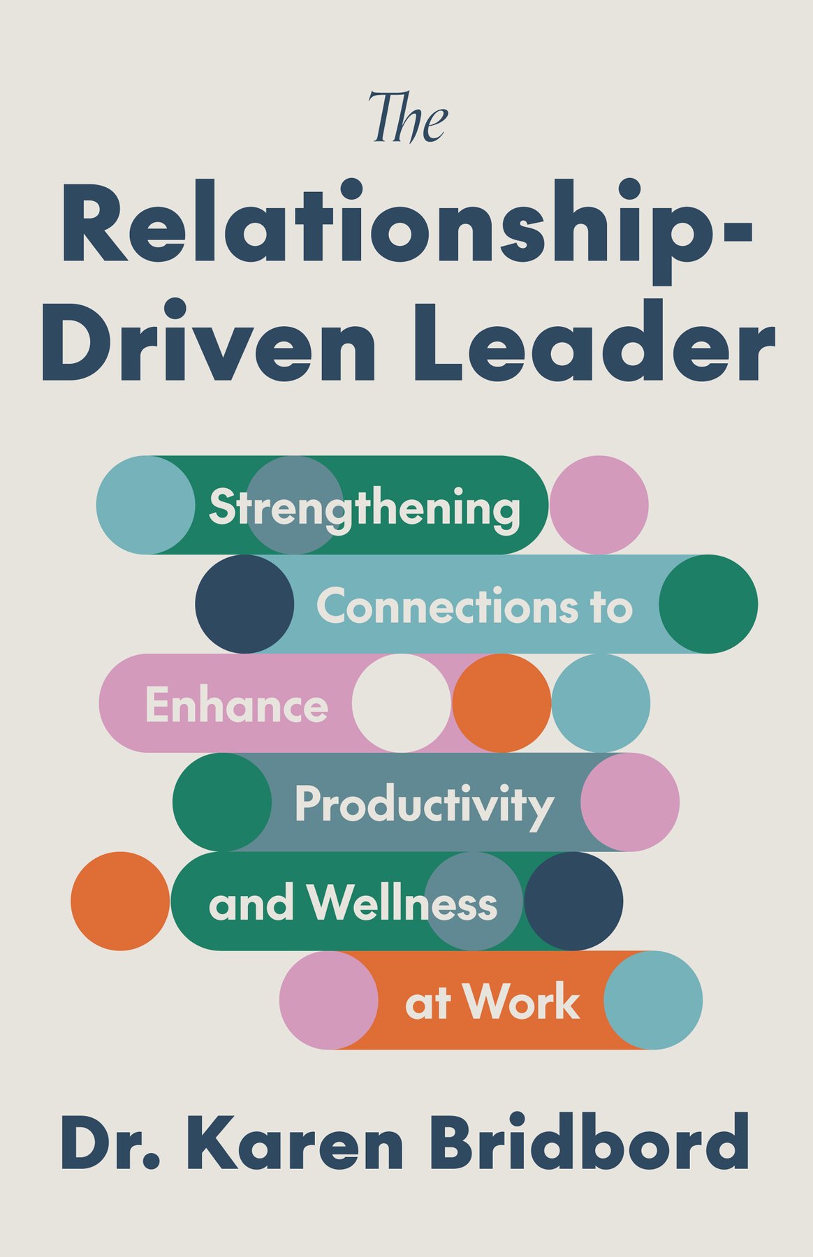 Cover of The Relationship-Driven Leader