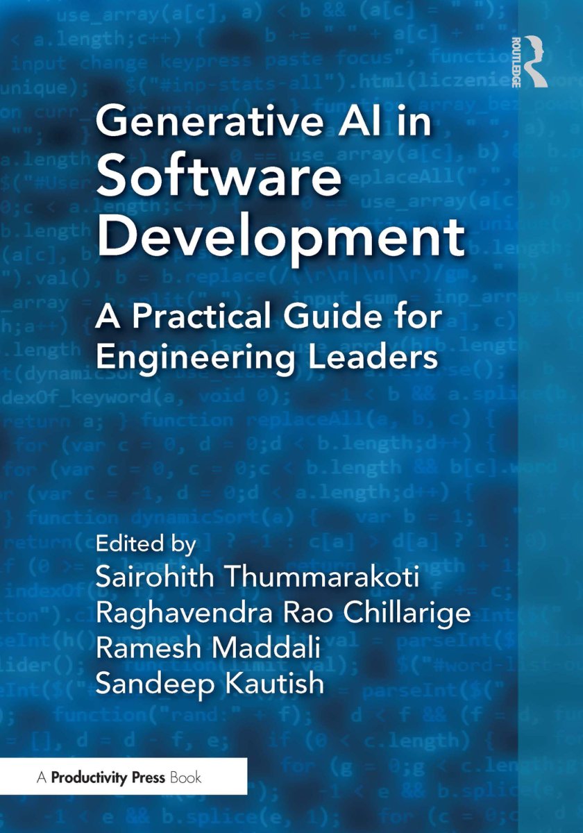 Cover of Generative AI in Software Development; A Practical Guide for Engineering Leaders - Sairohith Thummarakoti