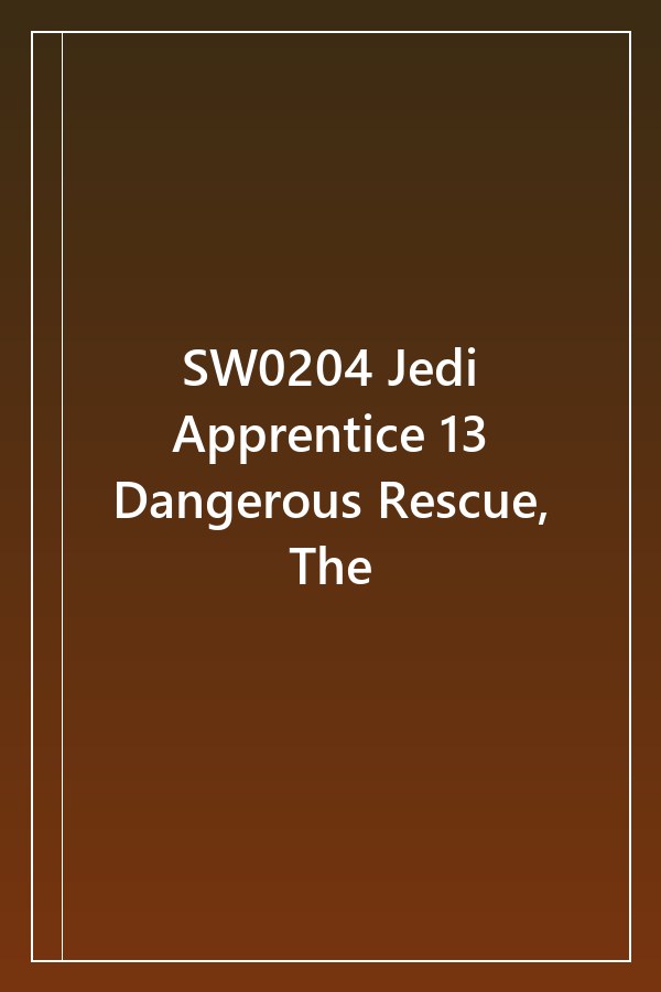 Cover of SW0204 Jedi Apprentice 13 Dangerous Rescue, The