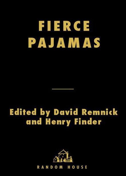 Cover of Fierce Pajamas: An Anthology of Humor Writing from The New Yorker