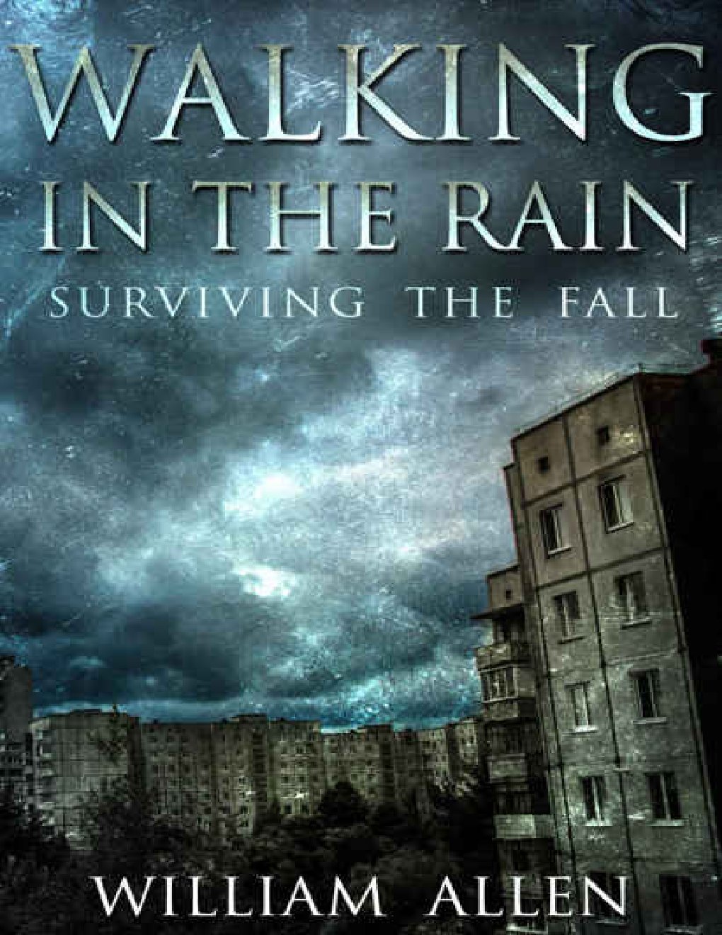 Cover of Walking in the Rain (Book 1): Surviving the Fall