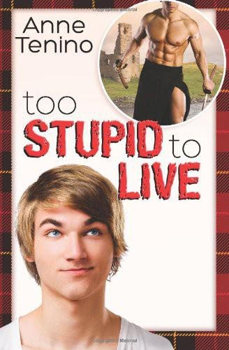Cover of Too Stupid to Live(Romancelandia)