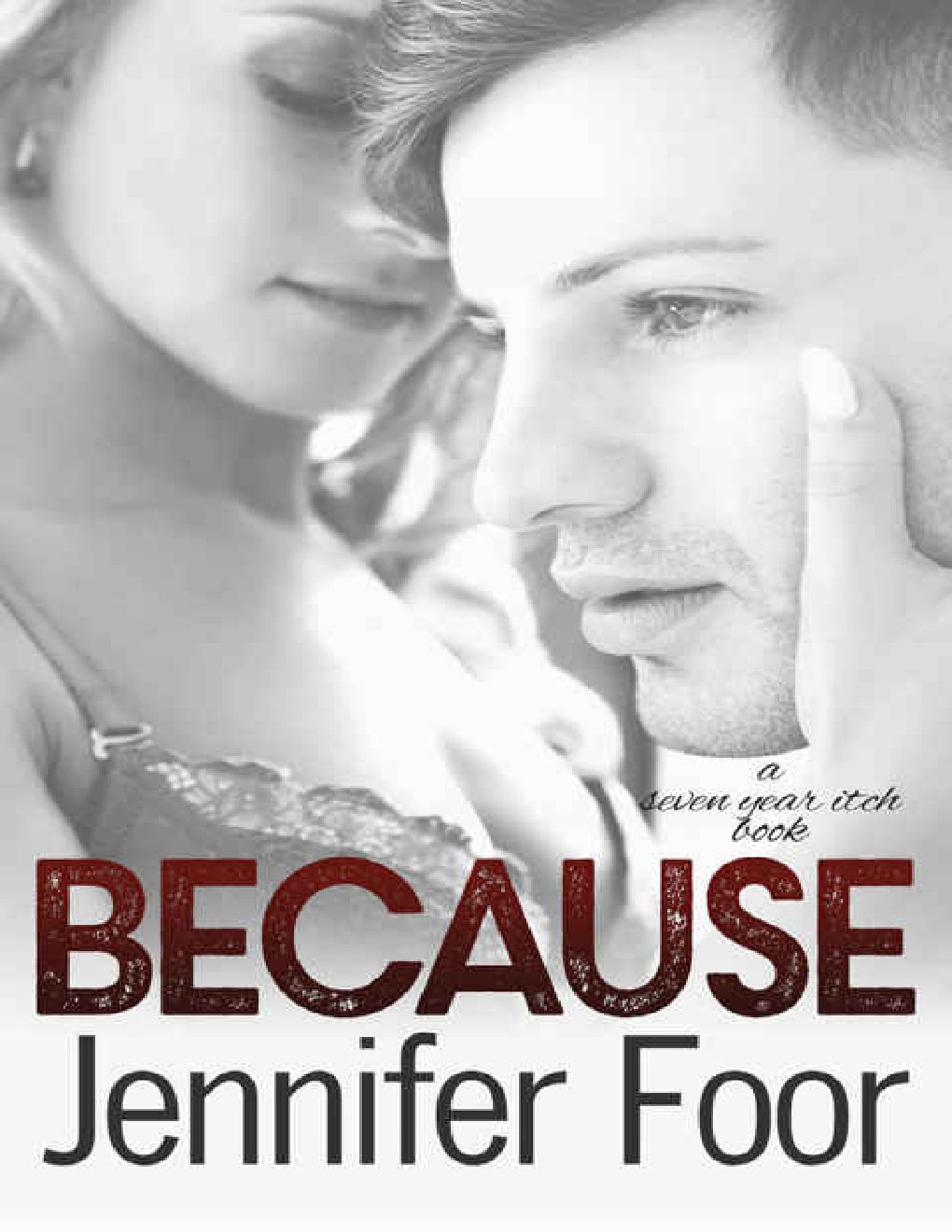 Cover of Because (Seven Year Itch #4)