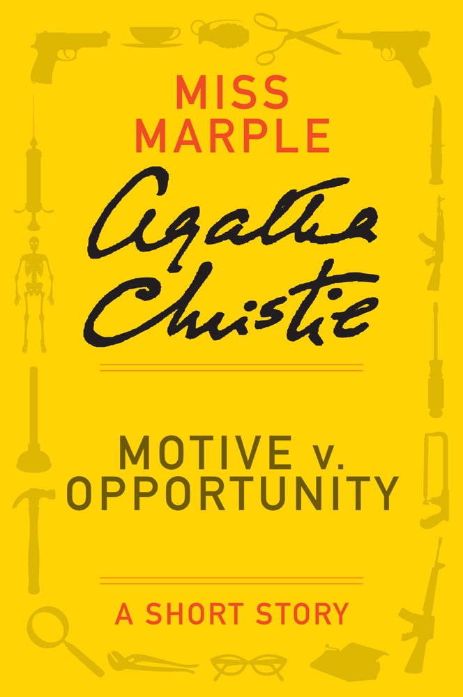 Cover of Motive v. Opportunity (1881)