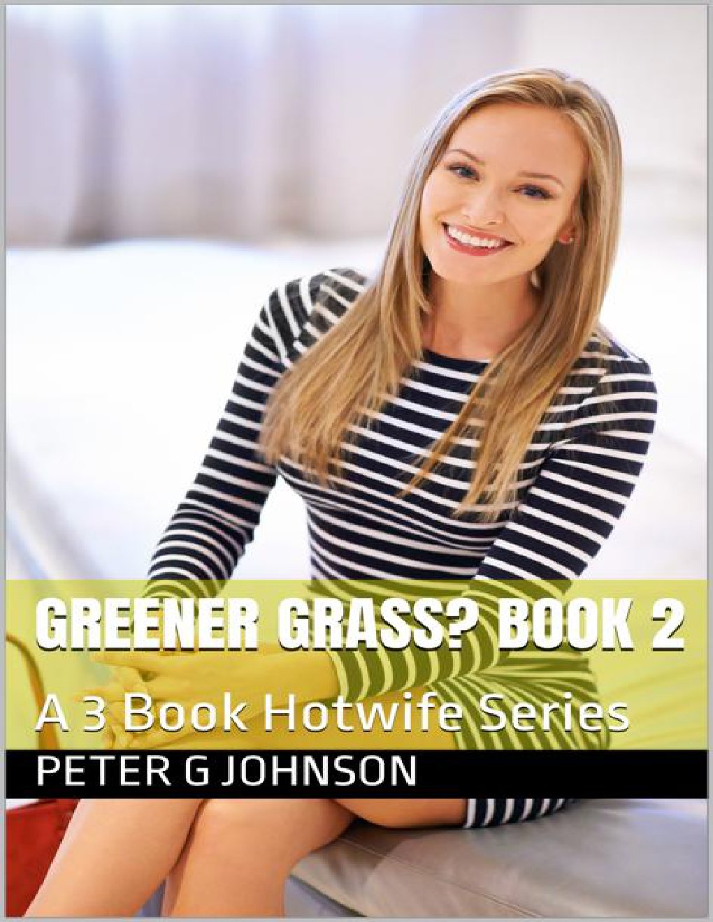 Cover of Greener Grass? Book 2: A 3 Book Hotwife Series