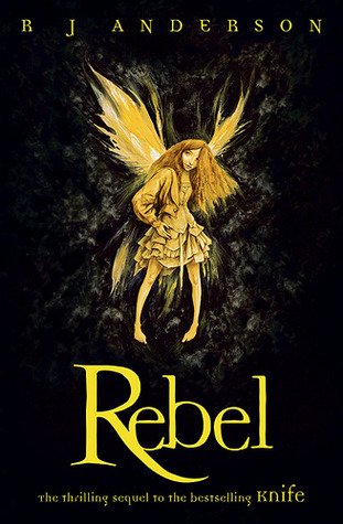 Cover of Faery Rebels 02- Rebel (2010)