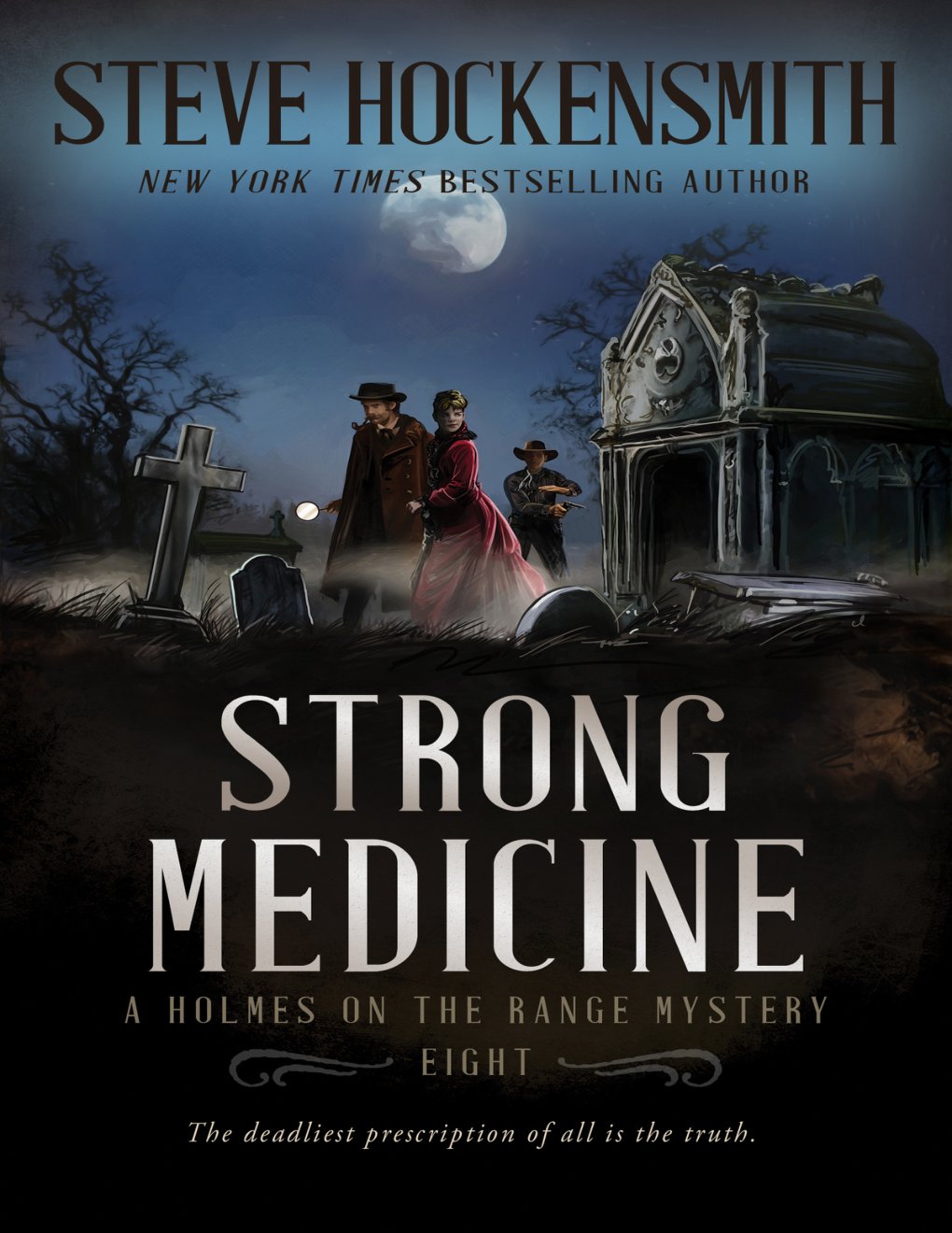 Cover of Strong Medicine: A Western Mystery Series (Holmes on the Range Mysteries Book 8)