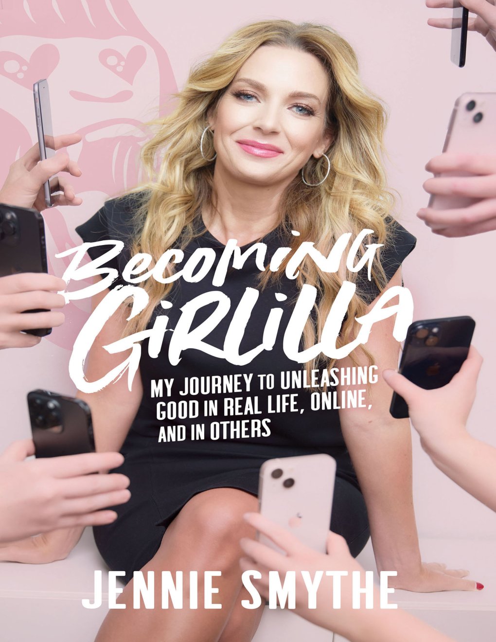 Cover of Becoming Girlilla: My Journey to Unleashing Good—in Real Life, Online, and in Others
