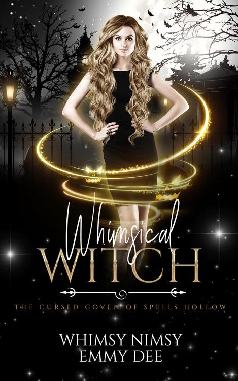 Cover of Whimsical Witch: A Quirky Urban Fantasy Romance (The Cursed Coven of Spells Hollow Book 3)